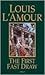 The First Fast Draw by Louis L'Amour