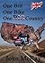 One Brit, One Bike, One Big Country by John McKay