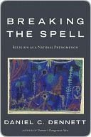 Breaking the Spell: Religion as a Natural Phenomenon