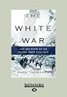 The White War: Li...