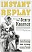 Instant Replay: The Green Bay Diary of Jerry Kramer