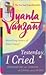 Yesterday, I Cried by Iyanla Vanzant