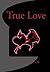 True Love by J.D. Willd
