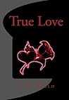 True Love (Cameron's Story Book 1)