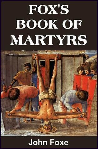 Foxe's Book of Martyrs