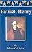 Patrick Henry by Moses Coit Tyler