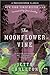 The Moonflower Vine by Jetta Carleton