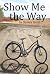 Show me the way