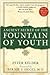 Ancient Secrets of the Fountain of Youth by Peter Kelder