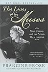 The Lives of the Muses by Francine Prose