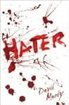 Hater by David Moody