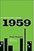 1959: The Year Everything Changed