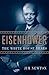 Eisenhower: The White House Years