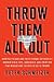 Throw Them All Out by Peter Schweizer