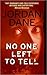 No One Left to Tell (No One, #2)