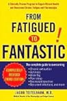 From Fatigued to Fantastic! by Jacob Teitelbaum