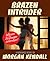 Brazen Intruder