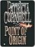 Point of Origin (Kay Scarpetta #9)