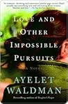 Book cover for Love and Other Impossible Pursuits