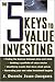 The 5 Keys to Value Investing