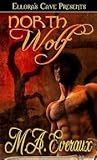 North Wolf by M.A. Evereaux