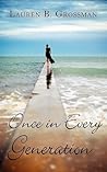 Once in Every Generation by Lauren B. Grossman