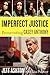 Imperfect Justice by Jeff Ashton