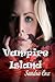Vampire Island (Hunters, #1)