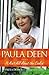 Paula Deen: It Ain't All About the Cookin'