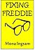 Fixing Freddie