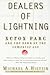 Dealers of Lightning by Michael Hiltzik