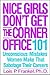 Nice Girls Don't Get the Corner Office by Lois P. Frankel