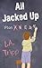 All Jacked Up (All Jacked U...