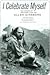 I Celebrate Myself: The Somewhat Private Life of Allen Ginsberg