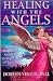 Healing with the Angels by Doreen Virtue Healing with the Angels by Doreen Virtue