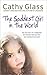 The Saddest Girl in the World by Cathy Glass