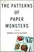 Patterns of Paper Monsters