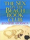The Sex on the Beach Book Club by Jennifer Apodaca