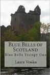 Blue Bells of Scotland by Laura Vosika