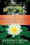 The Water Lily Cross by Anthony Eglin