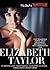 The Best of Vanity Fair ELIZABETH TAYLOR by Dominick Dunne