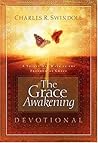 The Grace Awakening Devotional: A Thirty Day Walk in the Freedom of Grace The Grace Awakening Devotional: A Thirty Day Walk in the Freedom of Grace