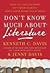 Don't Know Much About® Literature: What You Need to Know but Never Learned About Great Books and Authors—Fascinating Facts and Quizzes on Classic and Modern Literature (Don't Know Much About Series)