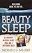 Beauty Sleep: A Glamorous Mother, a Woman from Her Past, and Her Mysterious Death (St. Martin's True Crime Library)