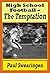High School Football - The Temptation (The High School Series)