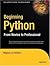 Beginning Python: From Novice to Professional