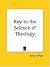 Key to the Science of Theology