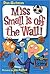 Miss Small Is off the Wall! by Dan Gutman