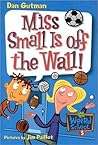 Miss Small Is off...