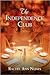 Independence Club by Rachel Ann Nunes